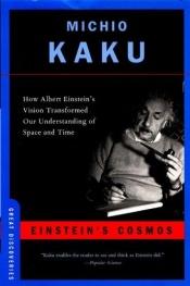 book cover of Einstein's Cosmos by Michio Kaku