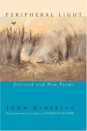 book cover of Peripheral light by John Kinsella