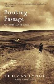 book cover of Booking Passage by Thomas Lynch