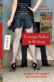 book cover of Babes i Beijing : smart, roligt och insiktsfullt om det nya Kina by Rachel DeWoskin