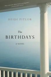 book cover of The Birthdays by Heidi Pitlor