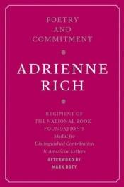 book cover of Poetry & commitment by Adrienne Rich