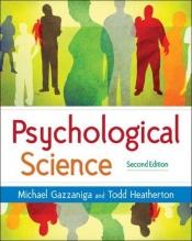 book cover of Psychological Science: Mind, Brain, and Behavior by Michael Gazzaniga