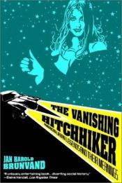 book cover of The vanishing hitchhiker by Jan Harold Brunvand