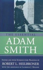 book cover of The Essential Adam Smith by Robert Heilbroner