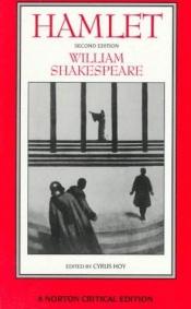 book cover of Hamlet : an authoritative text, intellectual backgrounds, extracts from the sources, essays in criticism by ویلیام شکسپیر