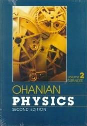 book cover of Physics, Volume 2 Expanded by Hans C. Ohanian