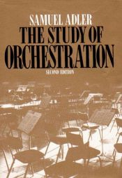 book cover of The Study of Orchestration by Samuel Hans Adler