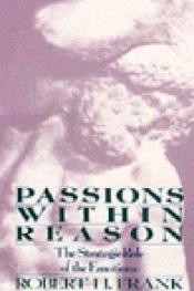 book cover of Passions within reason by Robert H. Frank