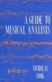 book cover of A guide to musical analysis by Nicholas Cook