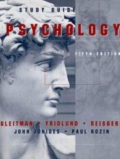 book cover of Study guide : Gleitman, Fridlund, Reisberg Psychology fifth edition by John Jonides