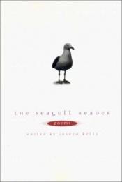 book cover of The Seagull Reader by Joseph Kelly