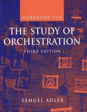 book cover of Workbook for the Study of Orchestration by Samuel Adler