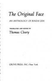 book cover of The original face : an anthology of Rinzai Zen by Thomas Cleary