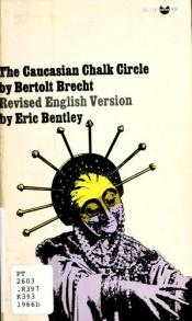 book cover of The Caucasian Chalk Circle by Eric Bentley