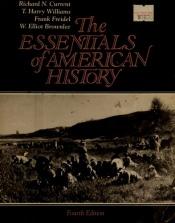 book cover of Essentials of American History by Richard N. Current