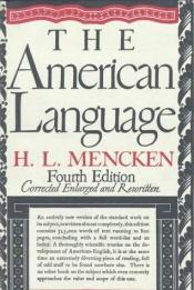 book cover of The American Language by هنري لويس منكن