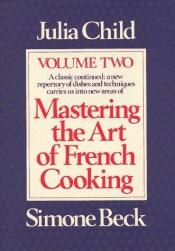 book cover of Mastering the Art of French Cooking: 002 (Mastering the Art of French Cooking) by Julia Child