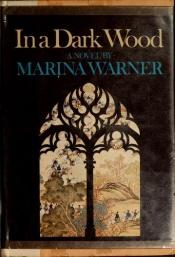 book cover of In A Dark Wood by Marina Warner