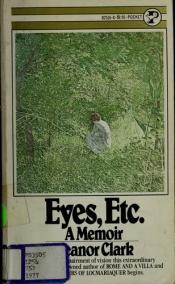 book cover of Eyes, Etc.: A Memoir by Eleanor Clark