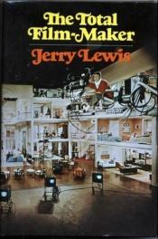 book cover of The total film-maker by Jerry Lewis