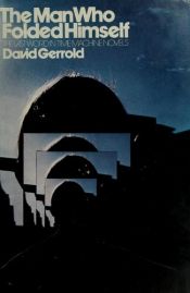 book cover of The Man Who Folded Himself by David Gerrold