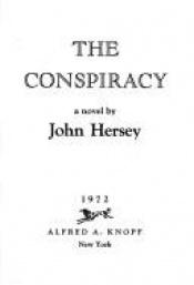 book cover of The Conspiracy by John Hersey