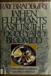 book cover of When Elephants Last in the Dooryard Bloomed by Рей Бредбері
