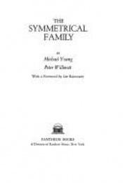 book cover of The symmetrical family by Michael Young