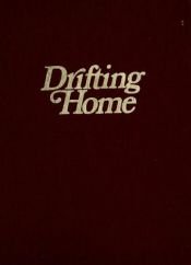 book cover of Drifting home by Pierre Berton