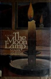 book cover of The Moon Lamp by Mark Smith