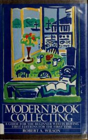 book cover of Modern Book Collecting by Robert A. Wilson