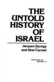 book cover of The untold history of Israel by Jacques Derogy