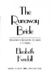 book cover of The runaway bride by Elizabeth Kendall