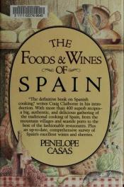 book cover of The foods and wines of Spain by Penelope Casas