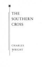 book cover of The Southern Cross by Charles Wright