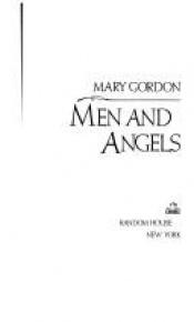 book cover of Men and angels by Mary Gordon