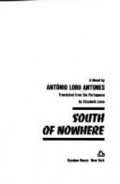 book cover of South of nowhere by 安東尼奧·洛博·安圖內斯