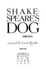 book cover of Shakespeare's Dog by Leon Rooke