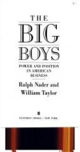 book cover of The Big Boys by Ralph Nader