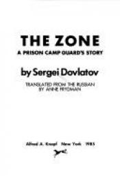 book cover of The Zone: Prsn Cmp Grd by Sergej Dowlatow