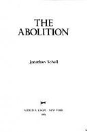 book cover of The abolition by Jonathan Schell