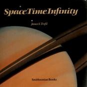 book cover of Space, Time, Infinity by James Trefil