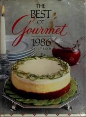 book cover of The Best of Gourmet, 1986 by Gourmet Magazine Editors