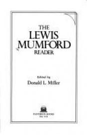 book cover of The Lewis Mumford Reader by Lewis Mumford