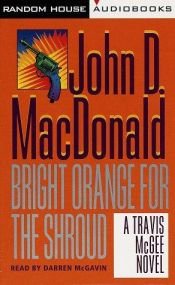 book cover of Bright orange for the shroud by John D. MacDonald