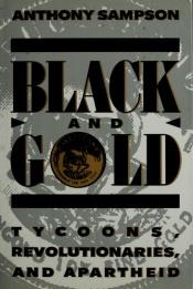 book cover of Black and Gold by Anthony Sampson