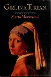 book cover of Flicka i turban : fem berättelser by Marta Morazzoni