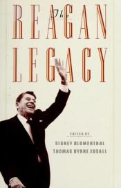 book cover of The Reagan legacy by Sidney Blumenthal