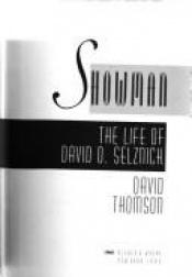 book cover of Showman: The Life of David O. Selznick by David Thomson